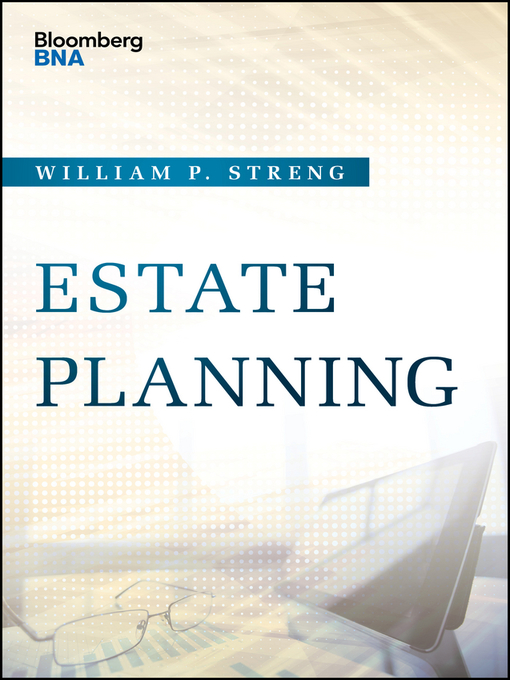 Title details for Estate Planning by William P. Streng - Available